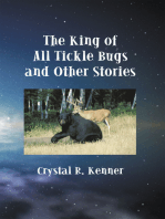 The King of All Tickle Bugs and Other Stories