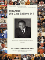 Change We Can Believe In?: Commentaries on the Major Events of Our Time: Volume V