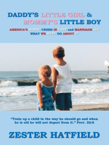 Daddy's Little Girl and Mommy's Little Boy by Zester Hatfield - Ebook |  Scribd