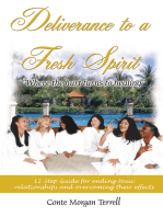 Deliverance to a Fresh Spirit