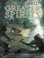 Greater Spirits: The River Sanctuary Series, #3