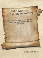 The Gospel of Anonymous: Absolving All Men of the Most Hideous Crime of Deicide