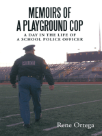 Memoirs of a Playground Cop: A Day in the Life of a School Police Officer
