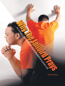 Why the Jailbird Prays by Mark Holmes - Ebook | Scribd