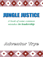 Jungle Justice: A Book of Some Common Mistakes in Leadership