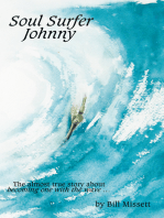 Soul Surfer Johnny: The Almost True Story of Becoming One with the Wave