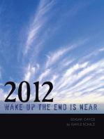 2012 Wake up the End Is Near