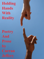 Holding Hands with Reality: Poetry and Prose