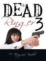 Dead Ringer 3 and Windfall
