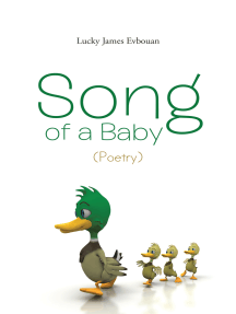 Song of a Baby (Poetry) by Lucky James Evbouan - Ebook | Scribd