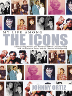 My Life Among the Icons: A Fascinating Memoir of a Raconteur Whose Life Intersected with the Giants of Sports and the Glamour of Hollywood