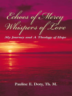 Echoes of Mercy, Whispers of Love: My Journey and a Theology of Hope