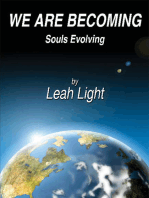 We Are Becoming: Souls Evolving