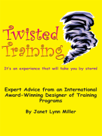 Twisted Training: Expert Advice from an International Award-Winning Designer of Training Programs