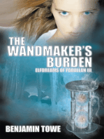 The Wandmaker's Burden: Elfdreams of Parallan Iii