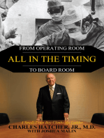 All in the Timing: From Operating Room to Board Room