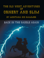 The Old West Adventures of Ornery and Slim: Back in the Saddle Again