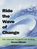 Ride the Wave of Change: The Ultimate Guide to Life Surfing