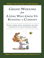 Grand Wisdoms from a Girl Who Grew up Running a Company: Short Stories About Nurturing the Next Generation of Great Business Leaders.