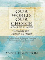 Our World, Our Choice: A Call to Change
