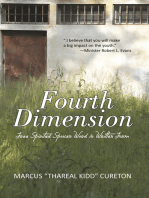 Fourth Dimension: Free Spirited Spoken Word in Written Form