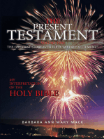 The Present Testament Volume Two: The Greatest Story Ever Told "Divine Excitement"
