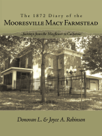 The 1872 Diary of the Mooresville Macy Farmstead: .....Footsteps from the Mayflower to California
