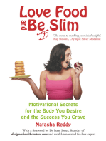 Love Food and Be Slim: Motivational Secrets for the Body You Desire and the Success You Crave