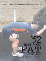 32 Miles from Fat: Fat Boy to Ultrarunner in 90 Days