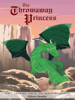 The Throwaway Princess: Part I: Lindorny Part Ii: the Quest Requested