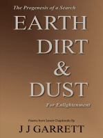 Earth, Dirt & Dust: The Progenesis of a Search for Enlightenment