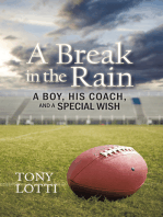 A Break in the Rain: A Boy, His Coach, and a Special Wish