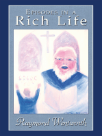 Episodes in a Rich Life