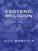Esoteric Religion: Developing Conscious Will