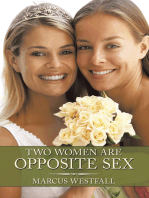 Two Women Are Opposite Sex