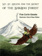 Mt. St. Helens and the Secret of the Bar-Roo Forest