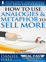 How to Use Analogies and Metaphor to Sell More: Real Fast Results, #94