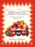 Margies Creations Fresh from the Country Cook Book: Cook Book, Country Style and Southern Recipes