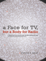 A Face for Tv, but a Body for Radio