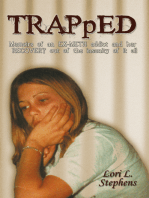 Trapped: Memoirs of an Ex-Meth Addict and Her Recovery out of the Insanity of It All