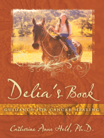 Delia's Book: Guidance for Cancer Healing
