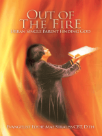 Out of the Fire: Urban Single Parent Finding God
