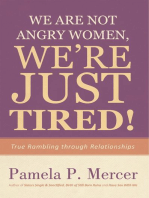 We Are Not Angry Women, We’Re Just Tired!
