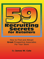 59 Recruiting Secrets for Retailers: How to Find and Attract Great Prospective Associates for Your Store