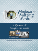 Windows to Waltzing Words: A Lifetime of Thoughts and Moods