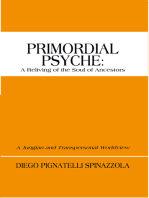 Primordial Psyche: a Reliving of the Soul of Ancestors: A Jungian and Transpersonal Worldview