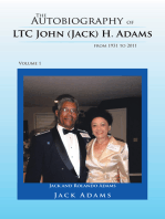 The Autobiography of Ltc John (Jack) H. Adams from 1931 to 2011: Volume 1