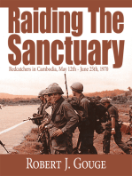 Raiding the Sanctuary: Redcatchers in Cambodia, May 12Th - June 25Th, 1970