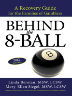 Behind the 8-Ball: A Recovery Guide for the Families of Gamblers: 2012 Edition
