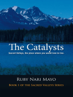 The Catalysts: Sacred Valleys, the Place You Would Love to Live